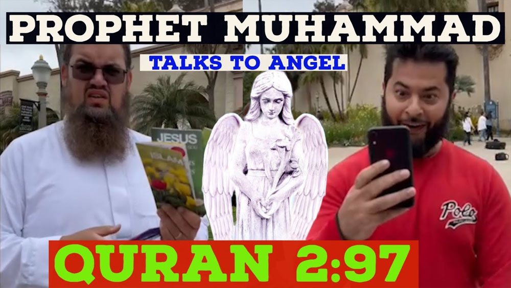 Prophet Muhammad talks to Angel Quran 2-97/BALBOA PARK